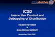 IC2D Interactive Control and Debugging of Distribution