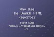 Why Use The Denkh HTML Reporter