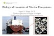 Biological Invasions of Marine Ecosystems Anson H. Hines, Ph. D