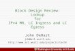 Block Design Review: Lookup for IPv4 MR, LC Ingress and LC Egress