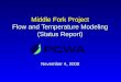 Middle Fork Project Flow and Temperature Modeling (Status Report)