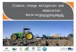 Climate change mitigation and adaptation:  R&D for the future grains industry