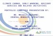 CLIMATE CHANGE, EARLY WARNING, ADVISORY SERVICES AND RELATED INITIATIVES