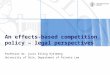 An effects-based competition policy – legal perspectives