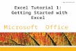 Excel Tutorial  1:  Getting Started with Excel