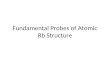 Fundamental Probes of Atomic Rb Structure