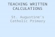 TEACHING WRITTEN CALCULATIONS