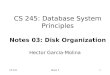 CS 245: Database System Principles Notes 03: Disk Organization