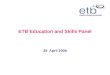 ETB Education and Skills Panel 29  April 2008