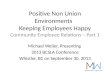 Positive Non Union Environments   K eeping Employees Happy Community Employee Relations – Part 1