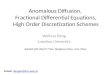 Anomalous Diffusion,  Fractional Differential Equations, High Order Discretization Schemes