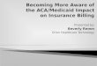 Becoming More Aware of the ACA/Medicaid Impact on Insurance Billing