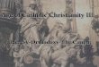 Age of Catholic Christianity III