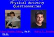 Validity and Reproducibility of Physical Activity Questionnaires