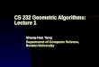 CS 232 Geometric Algorithms: Lecture 1