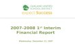 2007-2008 1 st  Interim Financial Report