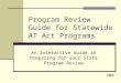 Program Review Guide for Statewide AT Act Programs
