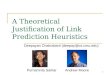 A Theoretical Justification of Link Prediction Heuristics