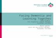 Facing Dementia and Learning Together