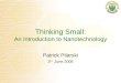 Thinking Small: An Introduction to Nanotechnology