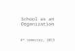 School as an Organization