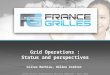Grid  Operations : Status  and perspectives Gilles  Mathieu, Hélène Cordier