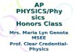 AP PHYSICS/Physics  Honors Class