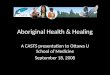 Aboriginal Health & Healing