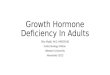 Growth Hormone Deficiency  I n Adults