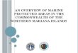 An Overview of Marine Protected Areas in the Commonwealth of the Northern Mariana Islands