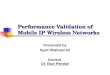 Performance Validation of Mobile IP Wireless Networks