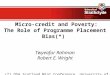 Micro-credit and Poverty: The Role of Programme Placement Bias(*)  Twyeafur Rahman