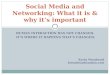 Social Media and Networking: What it is & why it’s important