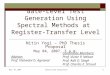 Gate-Level Test Generation Using Spectral Methods at  Register-Transfer Level