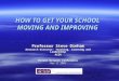 HOW TO GET YOUR SCHOOL MOVING AND IMPROVING