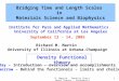 Bridging Time and Length Scales  in  Materials Science and Biophysics