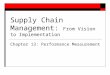 Supply Chain Management:  From Vision to Implementation