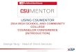 Using CSUMentor 2014 High School and Community College Counselor Conference (Introduction)