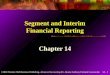 Segment and Interim Financial Reporting
