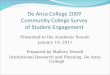 De Anza College 2009  Community College Survey  of Student Engagement
