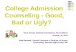 College Admission Counseling - Good, Bad or Ugly?