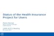 Status of the Health Insurance Project for Users