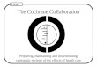 The Cochrane Collaboration