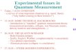 Experimental Issues in  Quantum Measurement