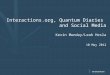 Interactions, Quantum Diaries  and Social Media