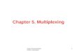 Chapter 5. Multiplexing
