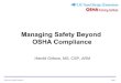Managing Safety Beyond  OSHA Compliance