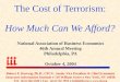 The Cost of Terrorism: How Much Can We Afford?
