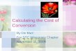 Calculating the Cost of Conversion