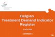 Belgian  Treatment Demand Indicator Register CoCoTDI 11/09/2014